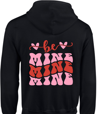 Be Mine Hoodie