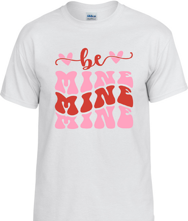 Be Mine T-Shirt