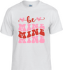 Be Mine T-Shirt