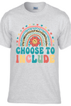 Choose To Include Batch 1 T-Shirt