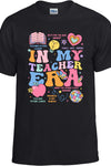 In My Teacher Era T-Shirt