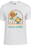 Inclusion Matter Batch 2 T-Shirt