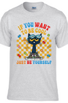 Just Be Yourself Batch 1 T-Shirt