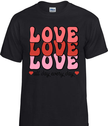 Love All Day T-Shirt