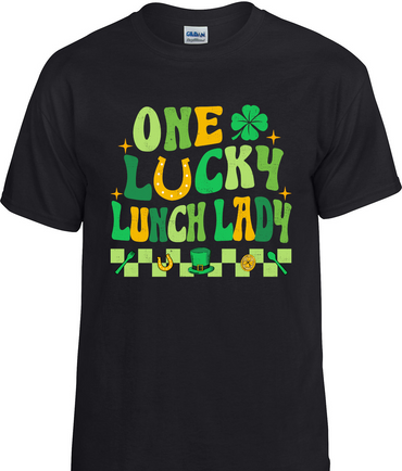 One Lucky Lunch Lady T-Shirt