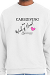 Assisting Hands Caregiving is a Work of Heart - Sweatshirt   RS160