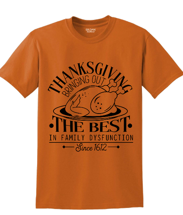 Thanksgiving Dysfunction T-Shirt - Funny Family Holiday Shirt