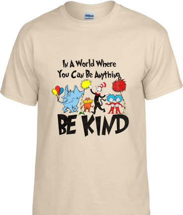 Seuss Be Kind T-Shirt