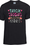 Thick Thighs And Love Vibes T-Shirt