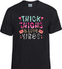 Thick Thighs And Love Vibes T-Shirt