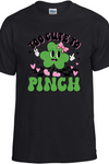 Too Cute To Pinch Pink T-Shirt