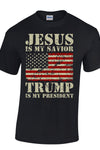 "Jesus Is My Savior, Trump Is My President" Graphic Tee