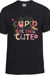 Who Needs Cupid T-Shirt